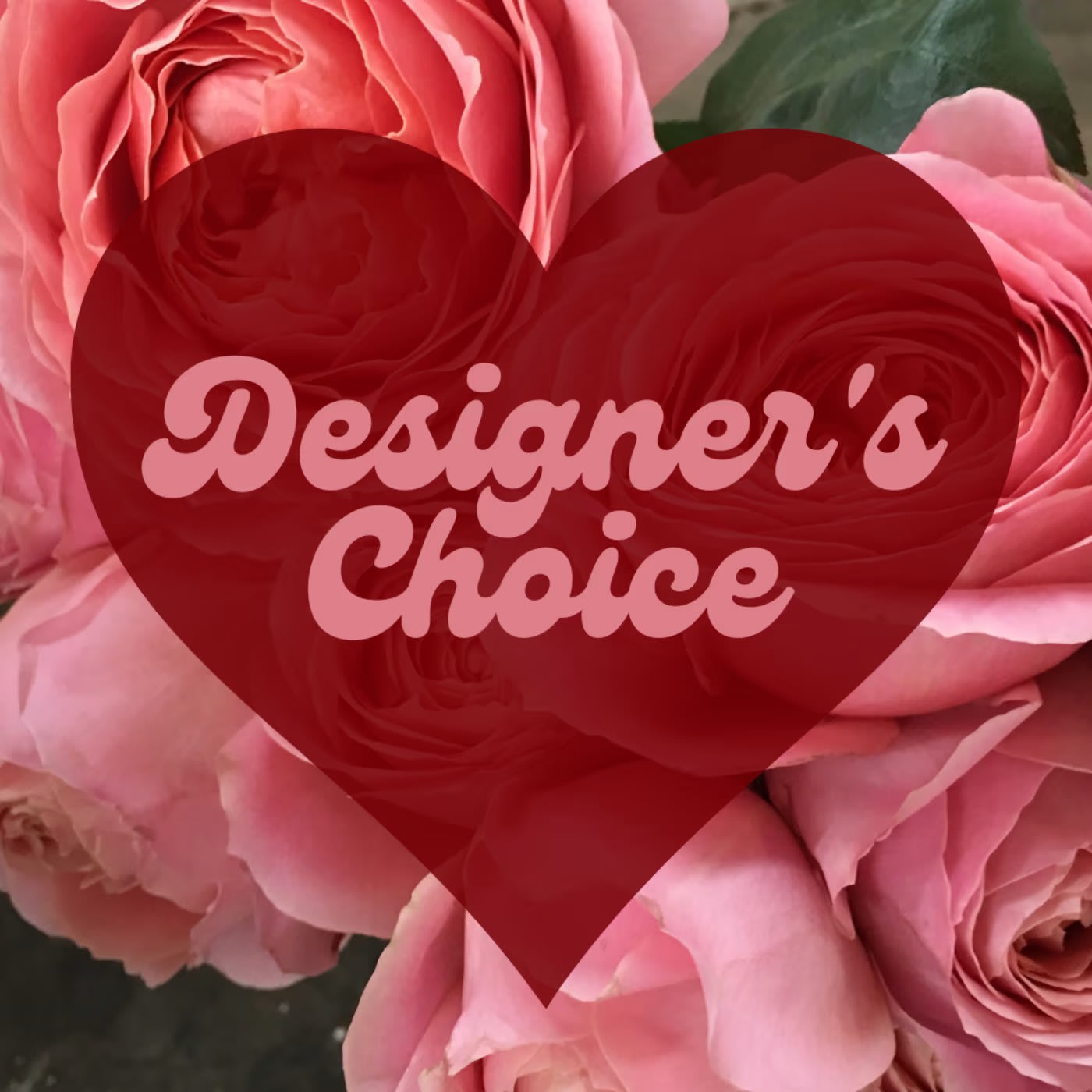 Valentine's Day Designer's Choice