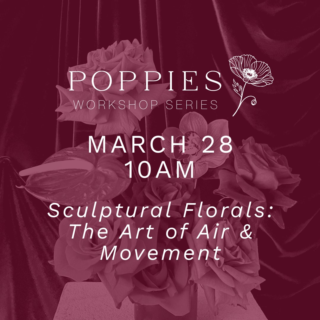 Sculptural Florals Workshop 10AM Flower Bouquet