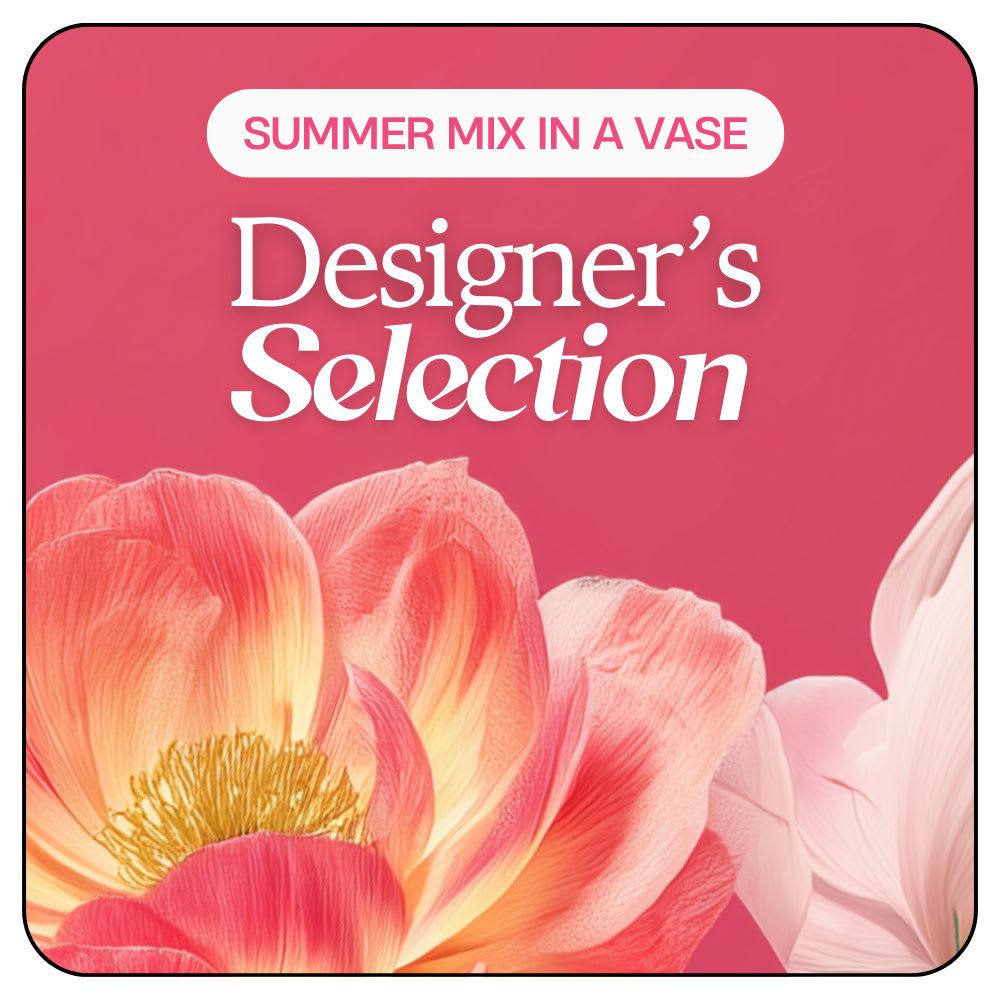 Designer's Selection - Summer Mix Flower Bouquet