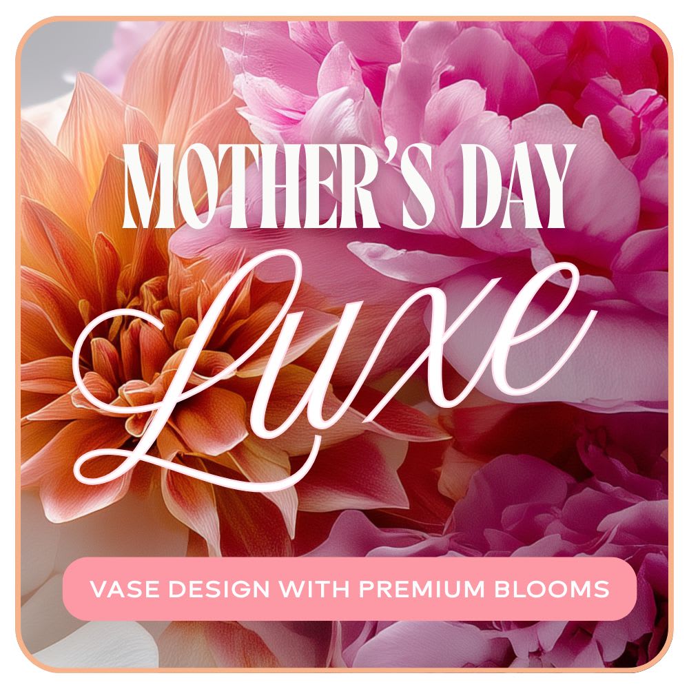 Mother's Day Luxe Vase Design Flower Bouquet