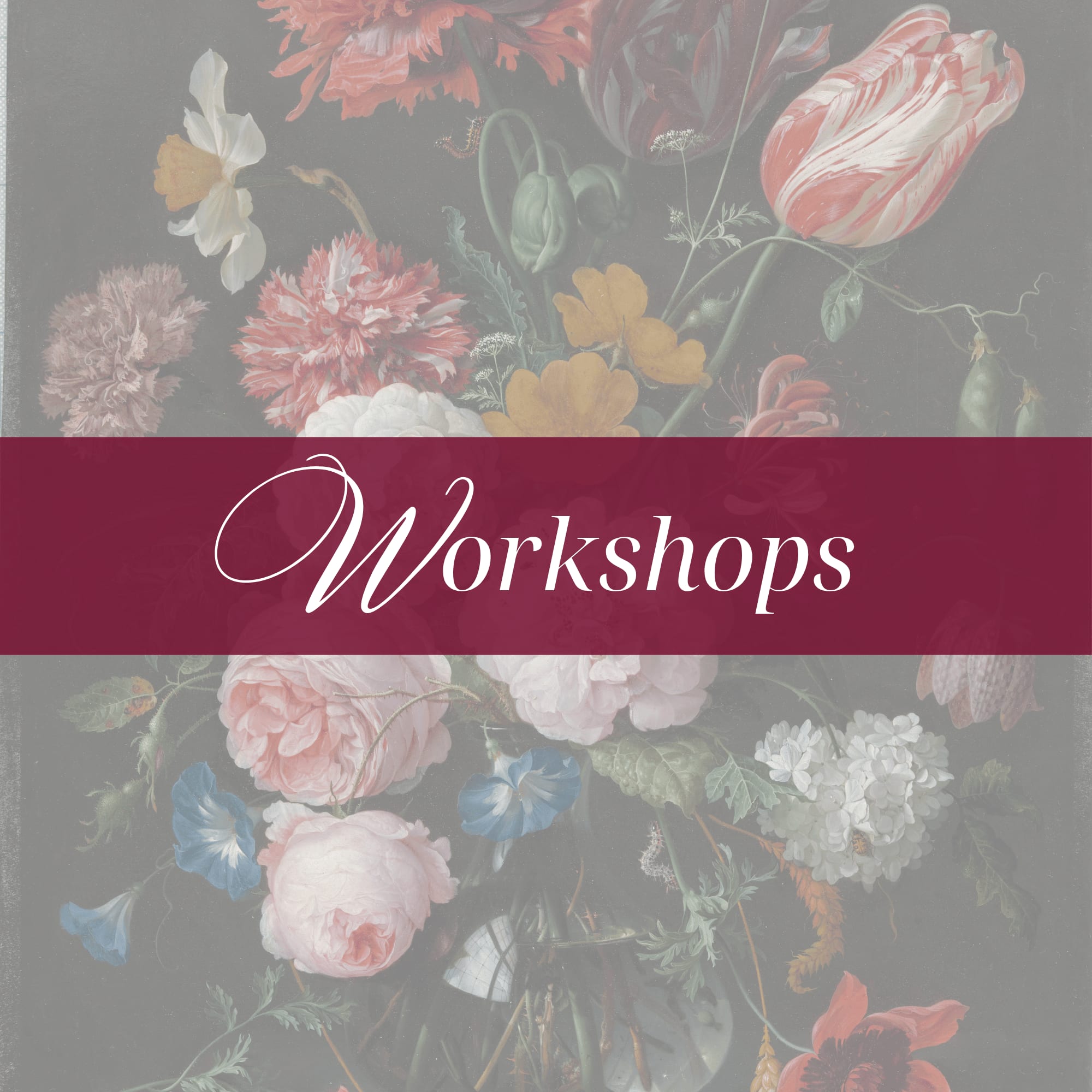 Workshops