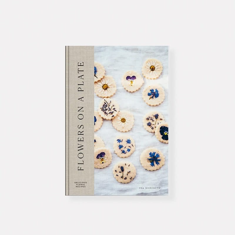 Flowers on a Plate: Delicious Floral Recipes
