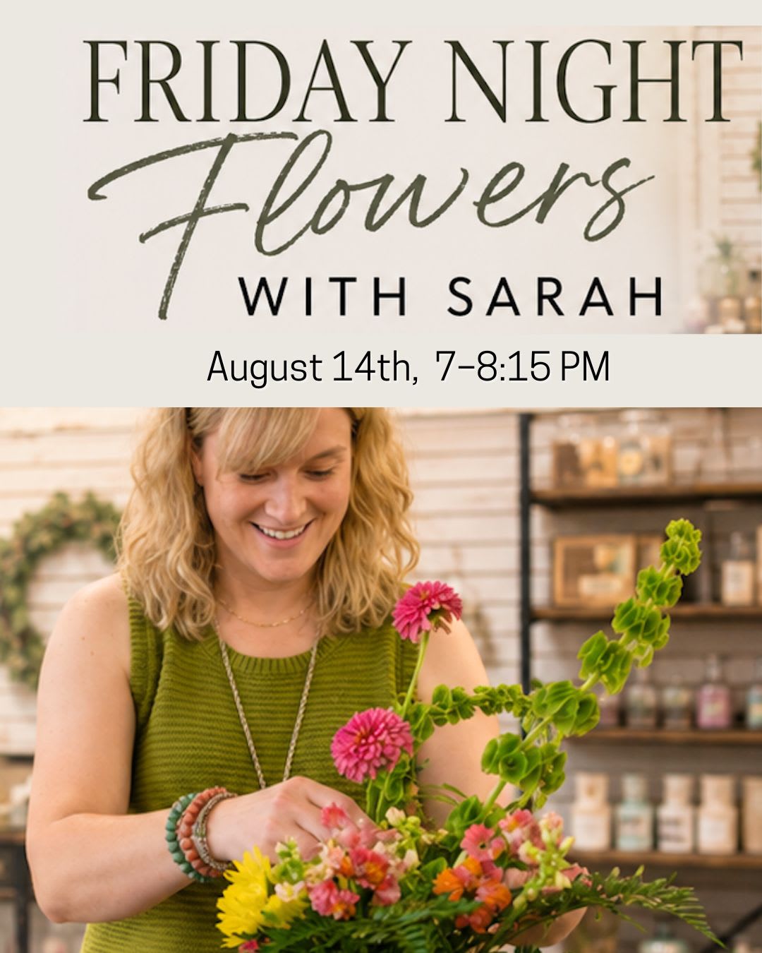 Friday Night Flowers Workshop | Late Summer Garden Edition Flower Bouquet