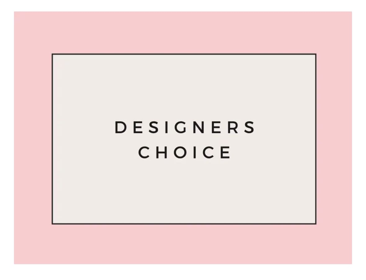 Designers Choice