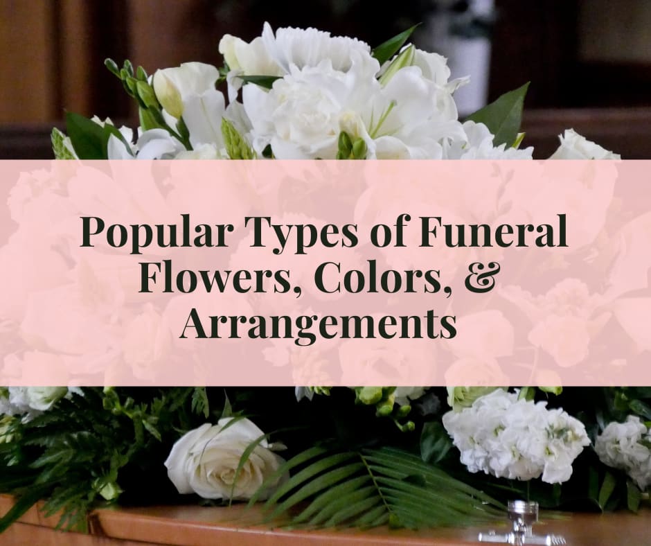 Popular Types Of Funeral Flowers Colors Arrangements SnapBlooms Blogs popular-types-of-funeral-flowers-colors-arrangements-snapblooms-blogs
