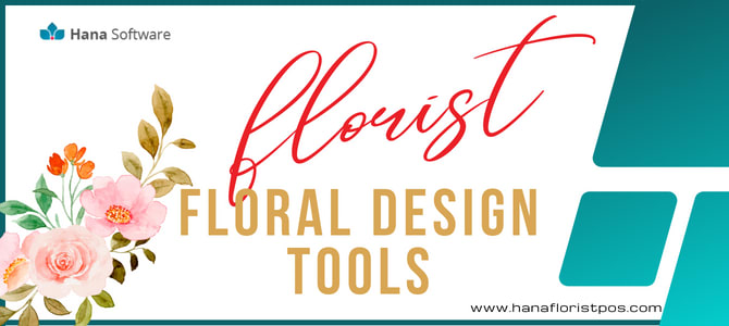 Professional Floral Design Tools For Working Florists | Hana Florist POS