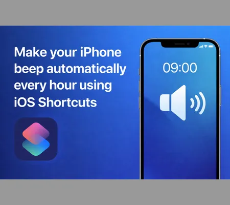 Make your iPhone beep automatically every hour using iOS Shortcuts