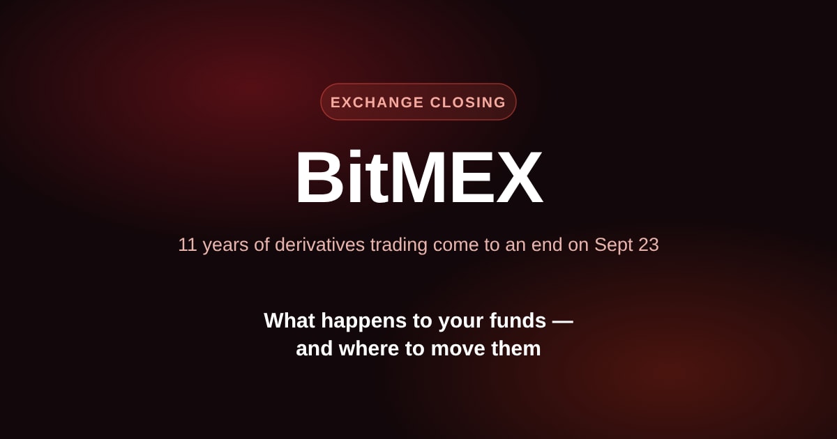 BitMEX Is Shutting Down: What Happens to Your Funds and Where to Move Them