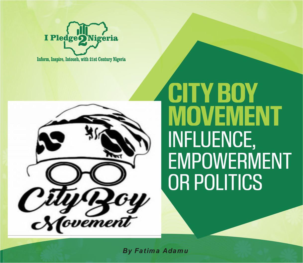 City Boy Movement: Influence, Empowerment or Politics?