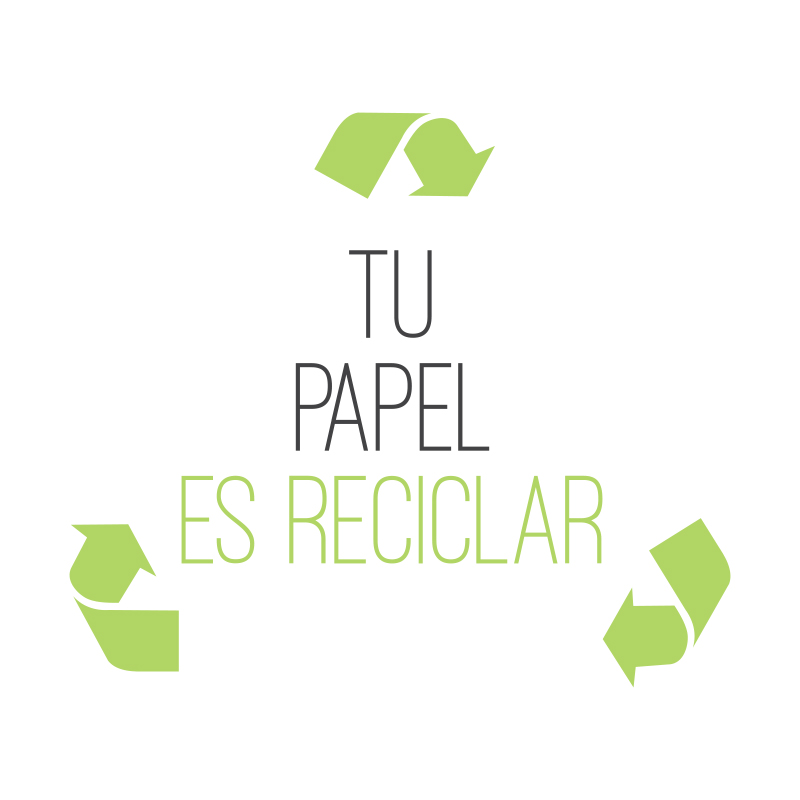 Tu papel es reciclar