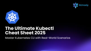 Kubectl Cheat Sheet 2025 - Complete Kubernetes Command Line Reference