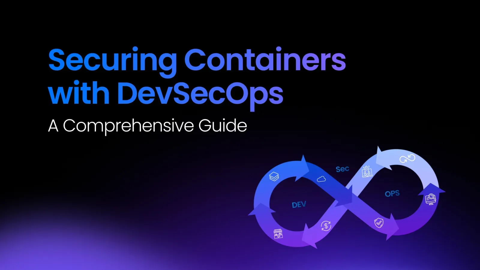 Securing Containers with DevSecOps