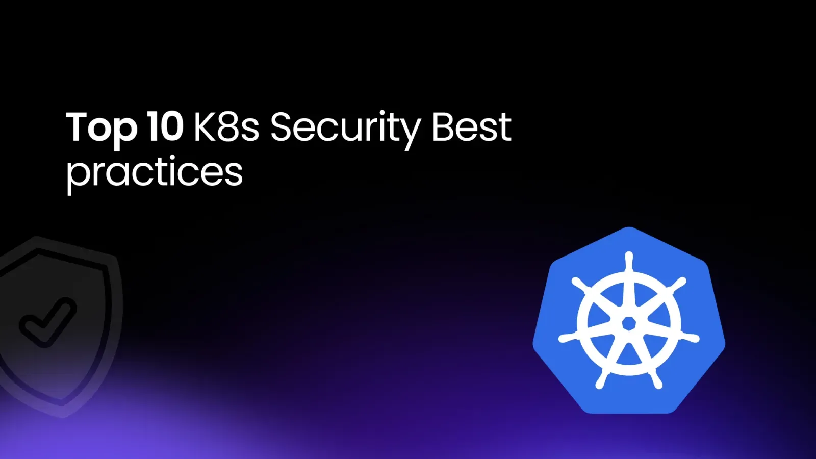 K8s Security Best Practices