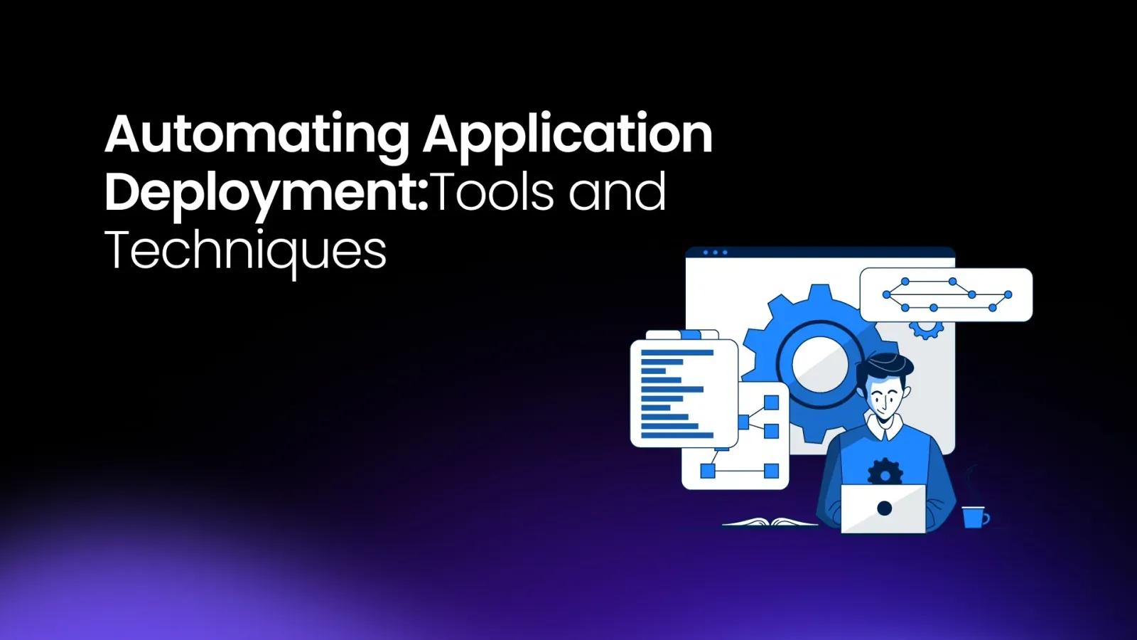 Automating Application Deployment
