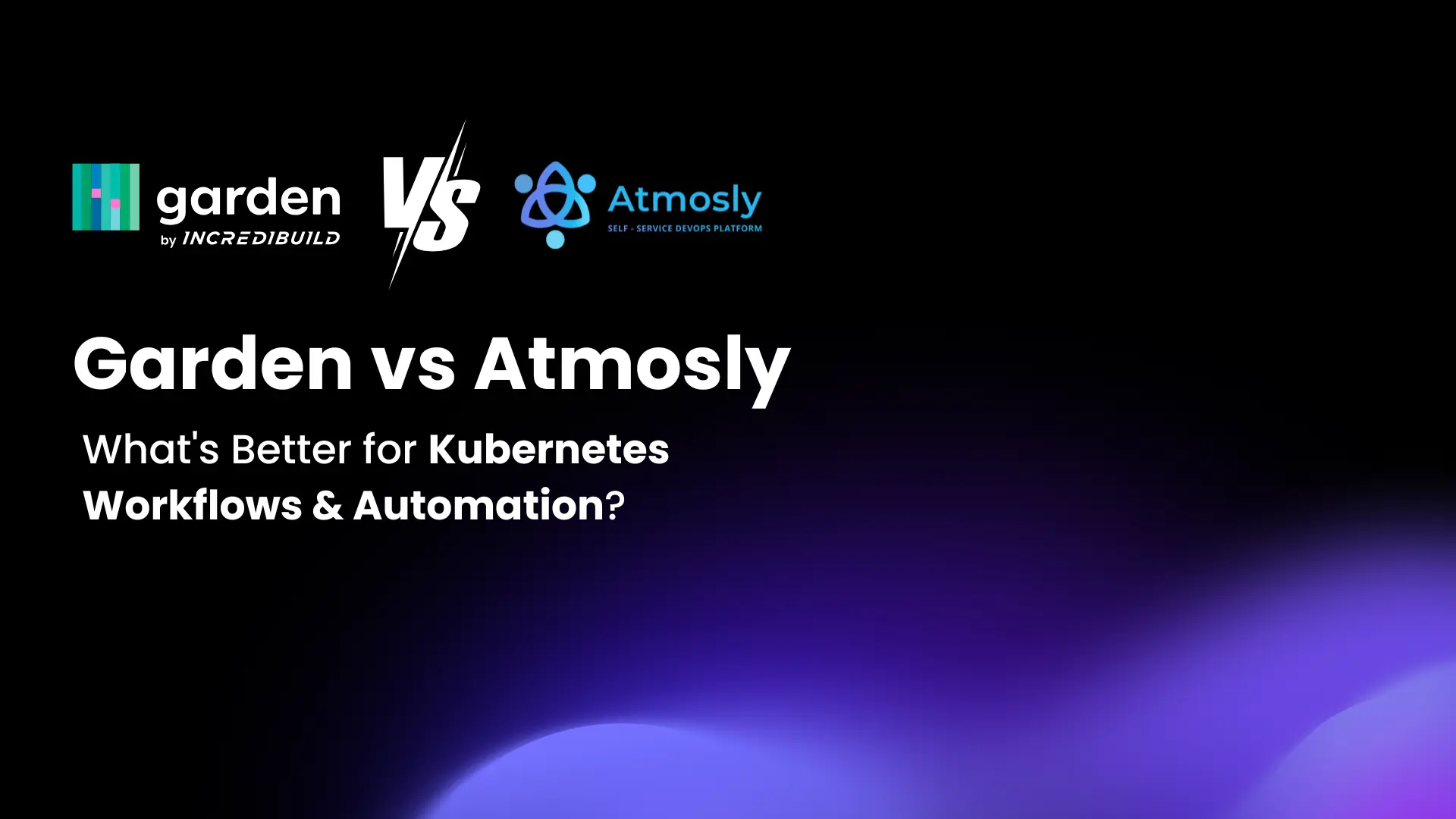 Garden vs Atmosly