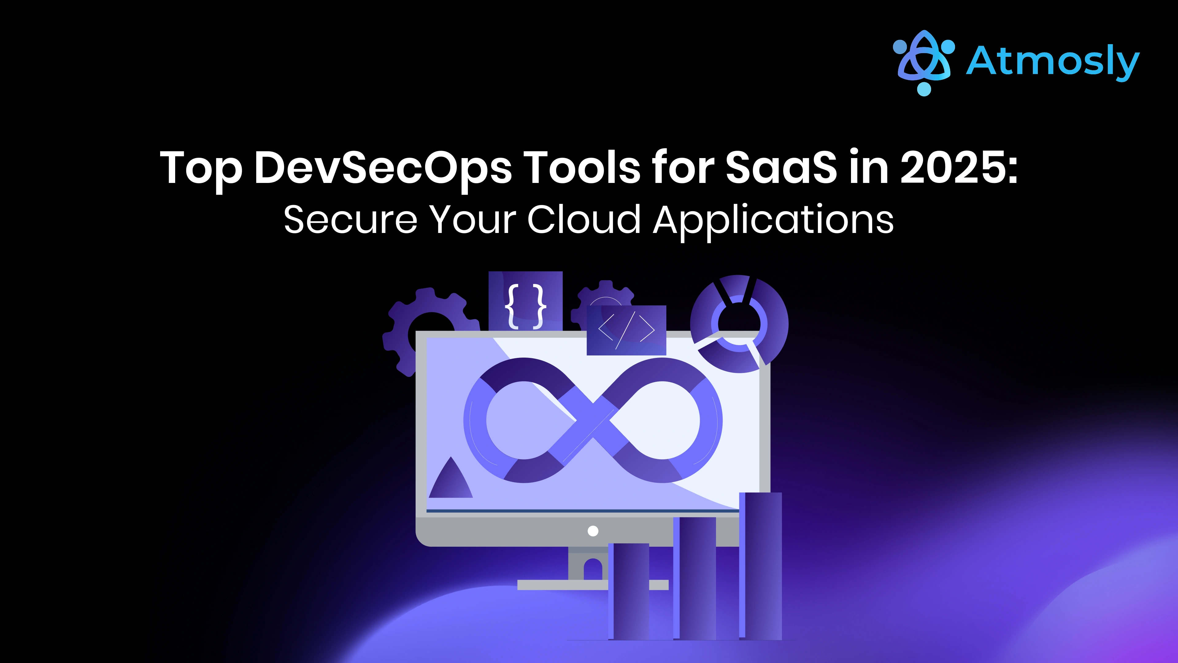 DevSecOps Tools for SaaS