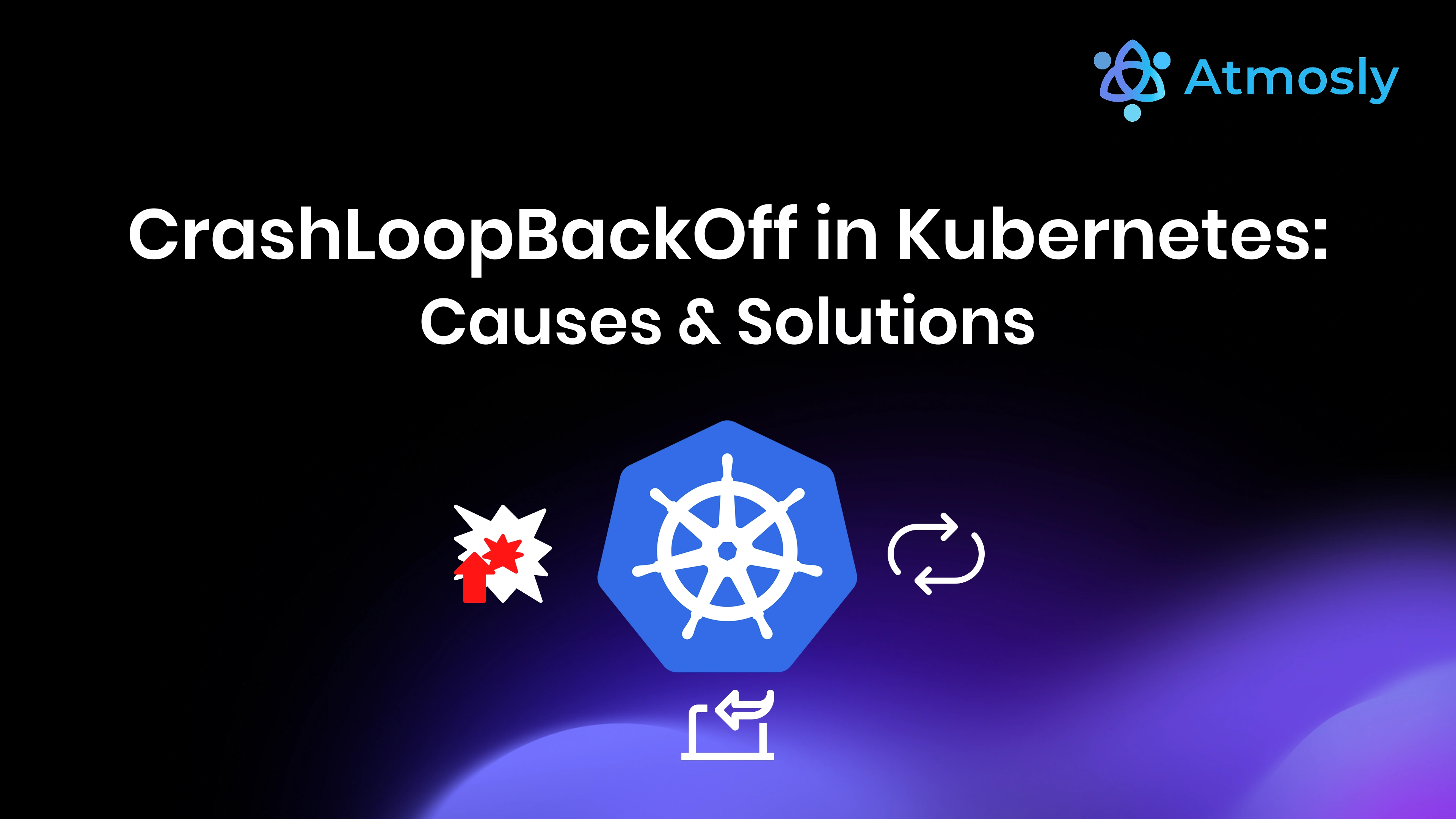 CrashLoopBackOff in Kubernetes