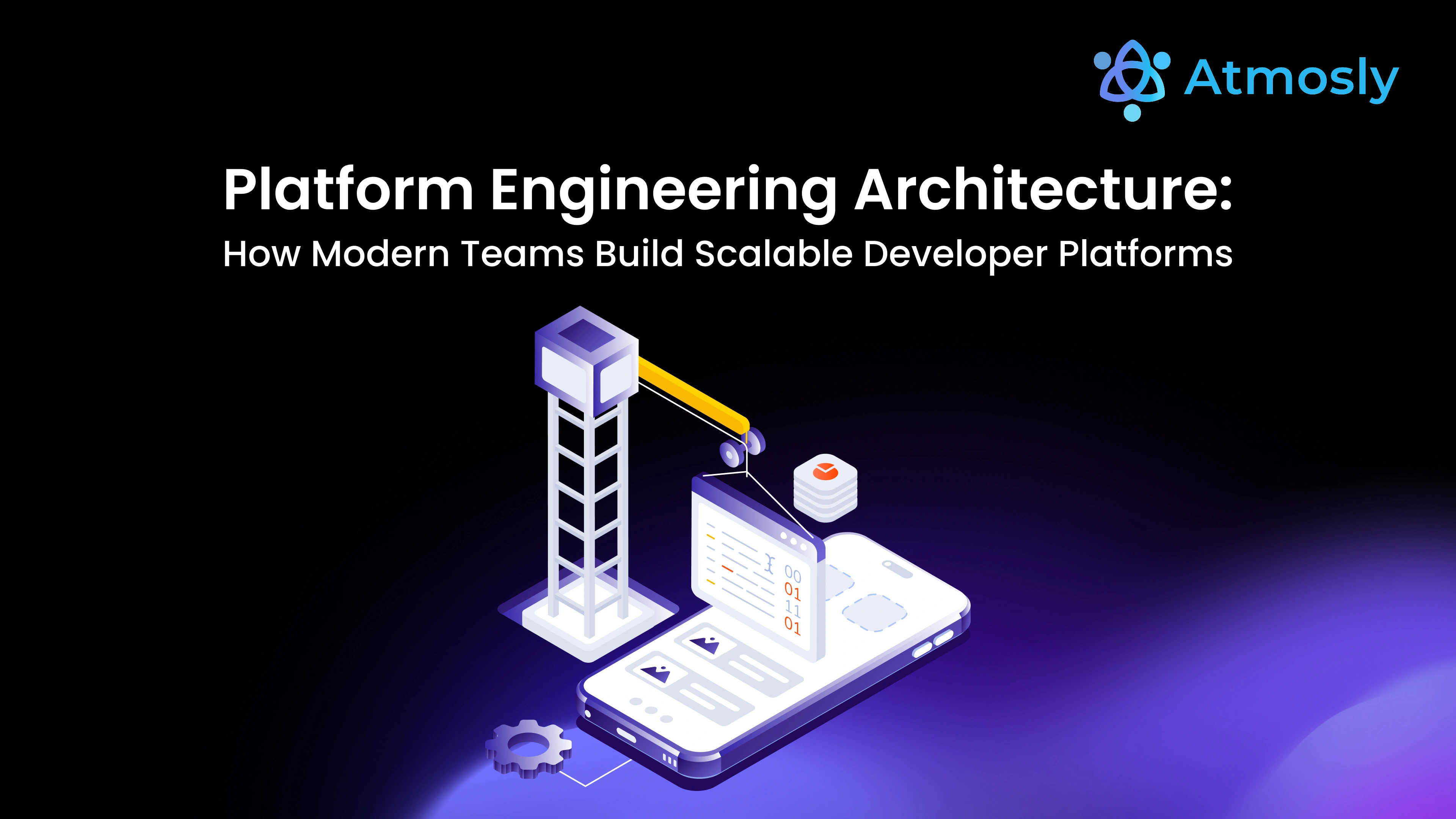 Platform Engineering Architecture: How Modern Teams Build Scalable Developer Platforms