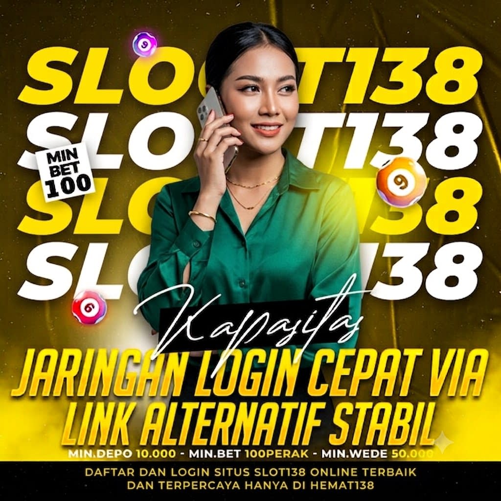 HEMAT138: Jaringan Login Cepat & Link Alternatif SLOT138 Stabil