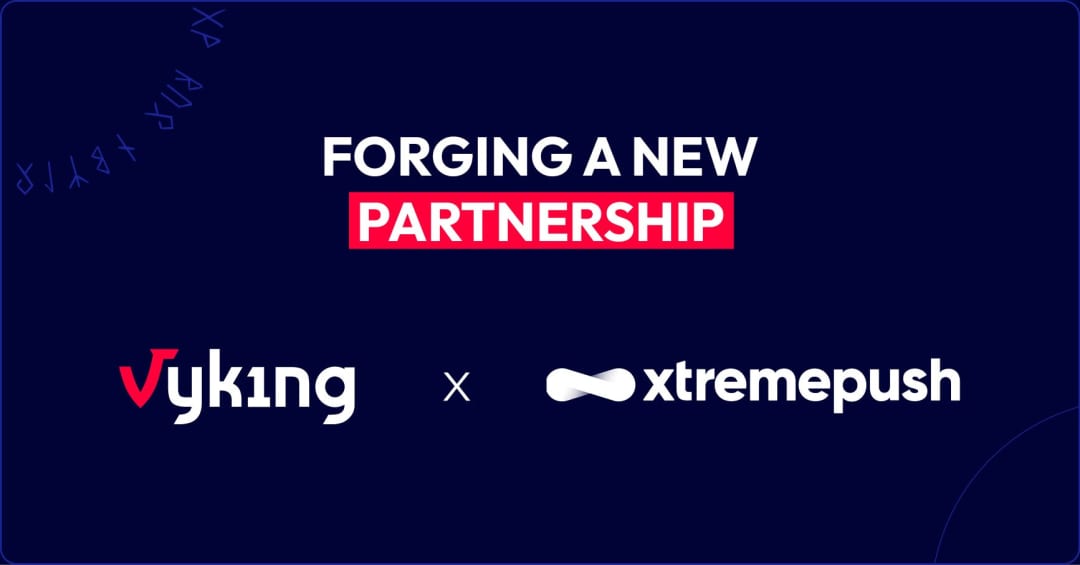 VYKING INTEGRATES WITH XTREMEPUSH TO STRENGTHEN CRM OFFERING FOR GLOBAL OPERATORS news featured image