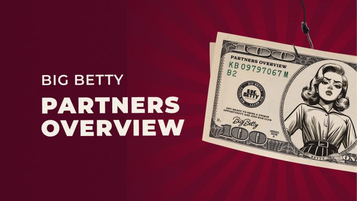 How to Become a Big Betty Partner: Step-by-Step Guide