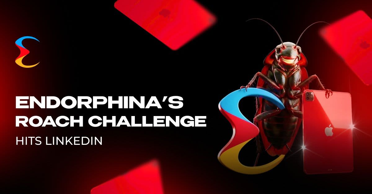 Endorphina’s Roach Challenge Hits LinkedIn