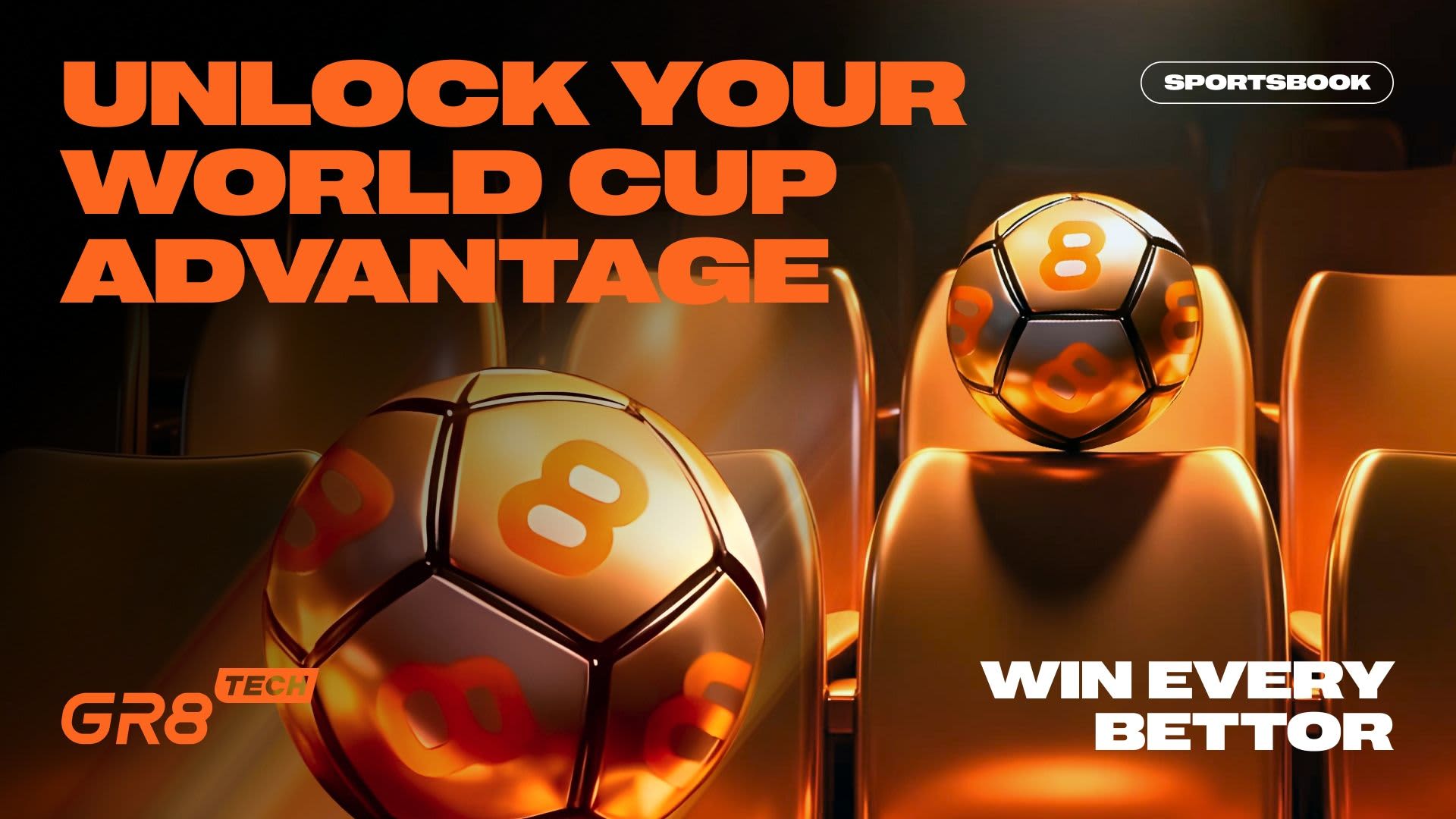 GR8 Tech World-Cup-Ready Series:  Sportsbook Upgrades to Convert Tournament Traffic Into Results