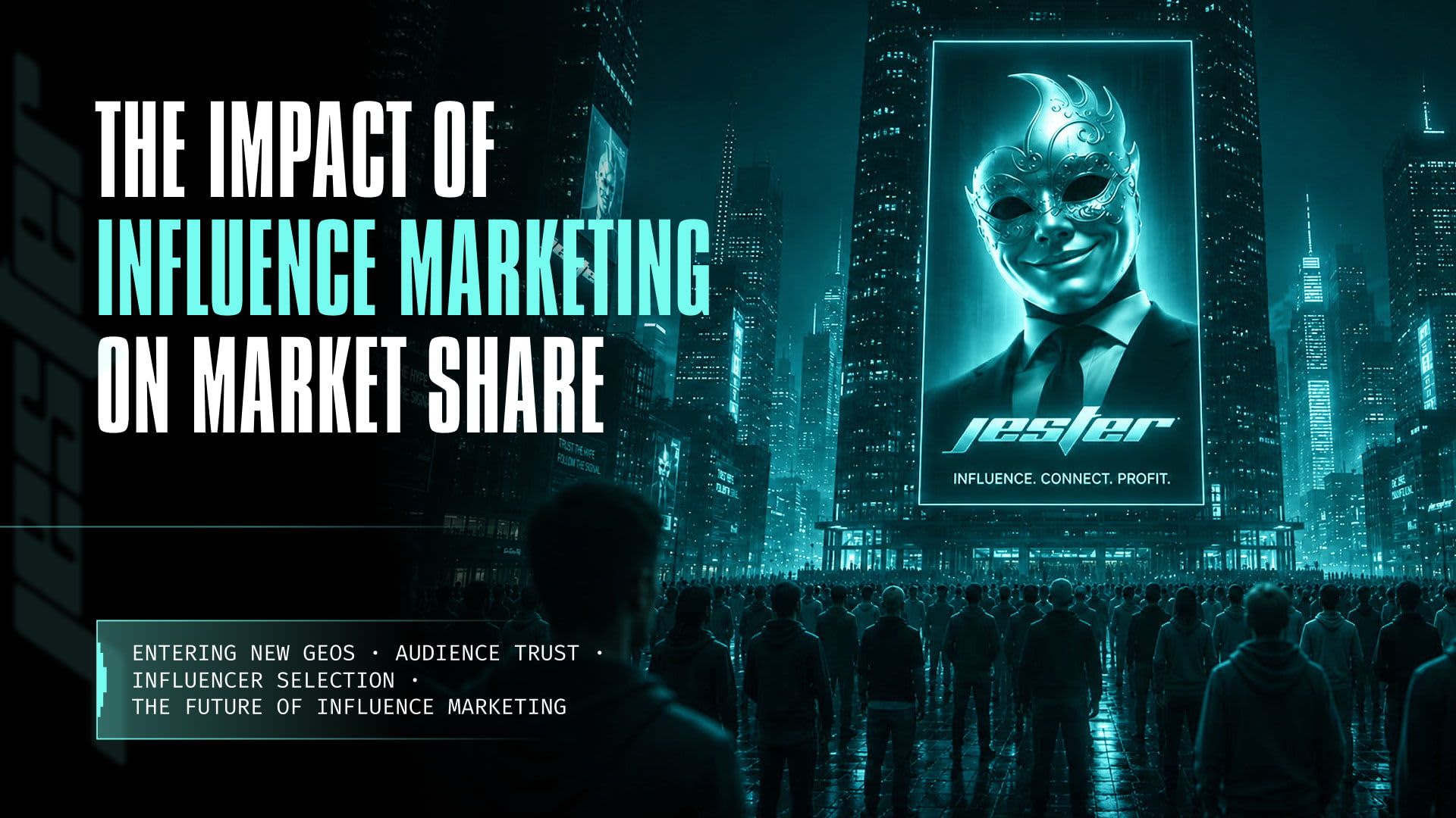JESTER Releases Report “The Impact of Influence Marketing on Market Share”