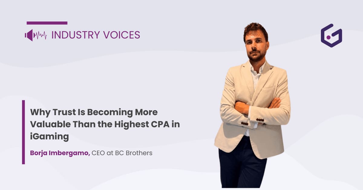 Why Trust Is Becoming More Valuable Than the Highest CPA in iGaming