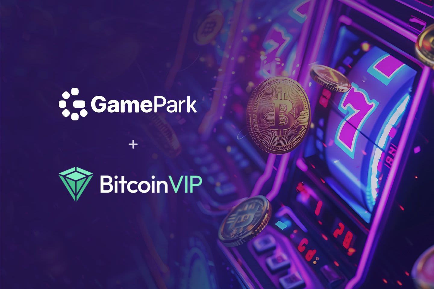 GamePark Launches Partnership with BitcoinVIP Casino to Boost Player Engagement via AI Personalization