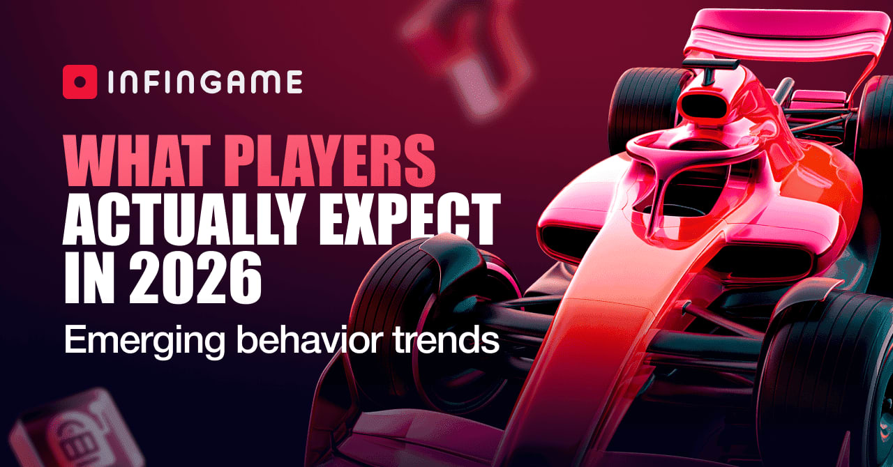 What players actually expect in 2026: Infingame shares emerging behavior trends