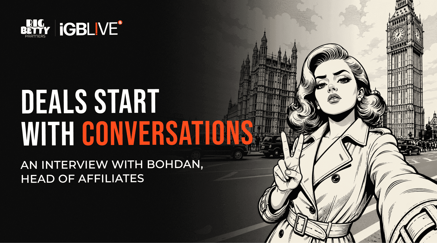 Deals Start with Conversations: Why Big Betty Is Heading to iGB L!VE news featured image