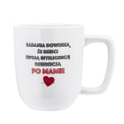 KUBEK PORCELITOWY BARYŁKA   INTELIGENCJA PO MAMIE 375 ML ALTOM DESIGN 1.000szt