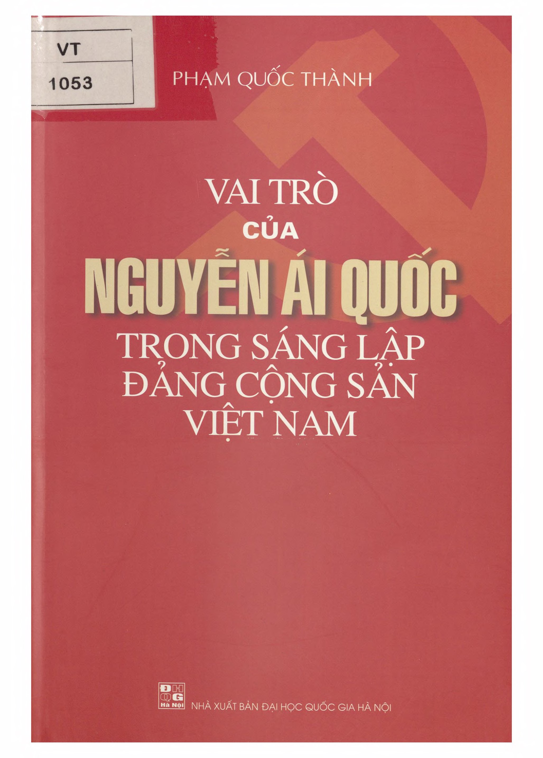 Vai trò của Nguyễn Ái Quốc trong sáng lập Đảng cộng sản Việt nam