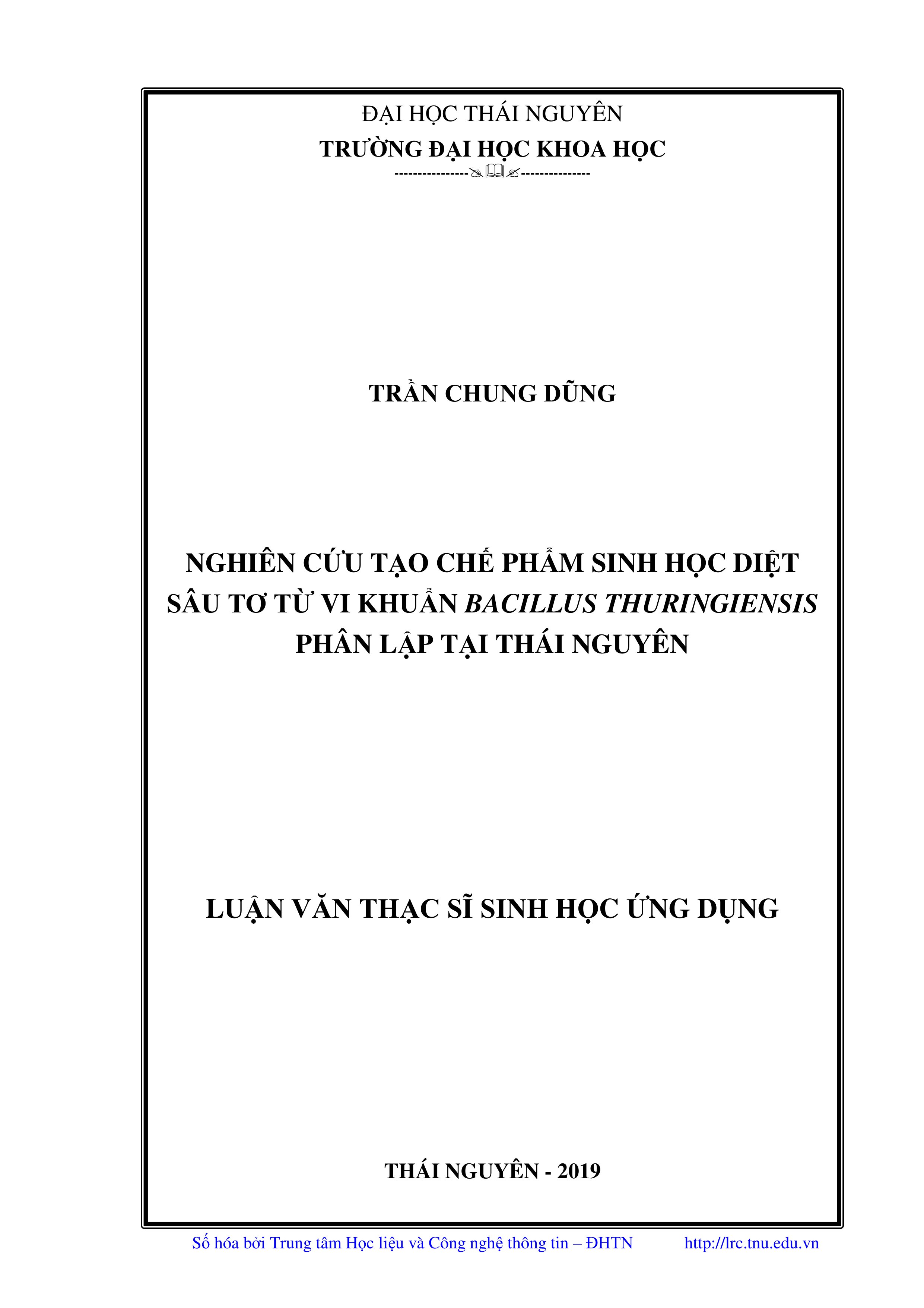 Nghiên cứu tạo chế phẩm sinh học diệt sâu tơ từ vi khuẩn Bacillus thuringiensis phân lập tại Thái Nguyên