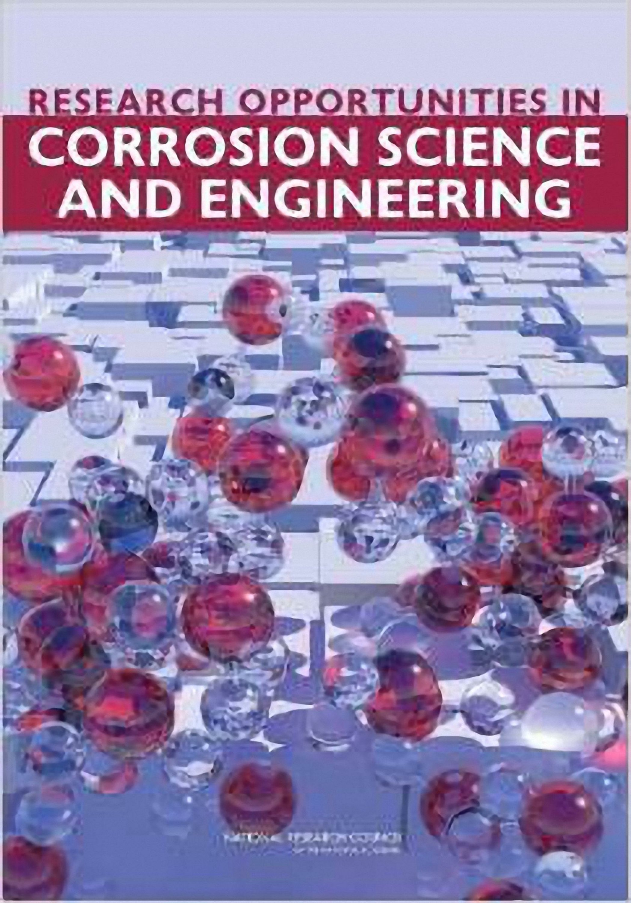 Research opportunities in corrosion science and engineering