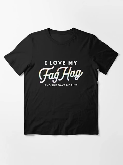 I Love My Fag Hag: Ultimate Gift Ideas