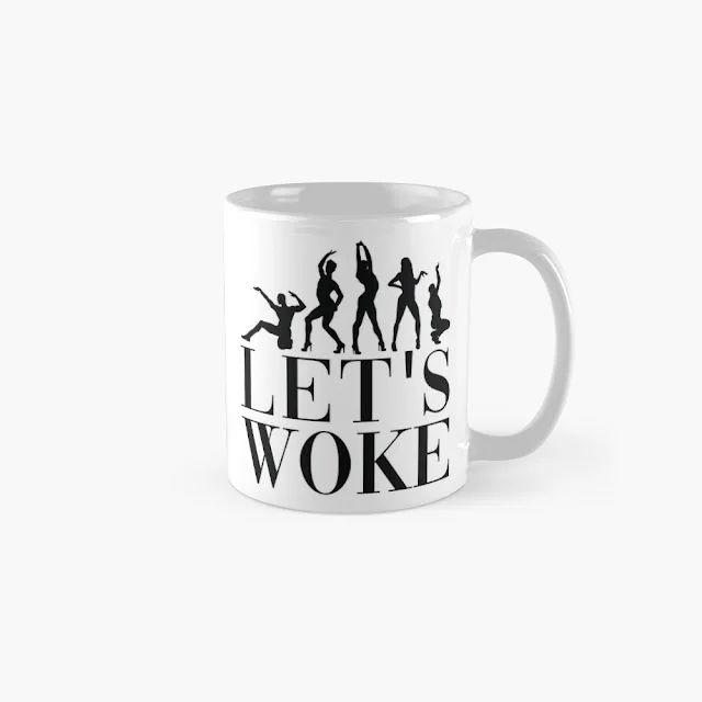 Let's Woke coffee mug.