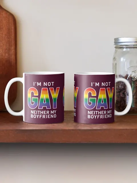 I'm not gay - neither my boyfriend mug