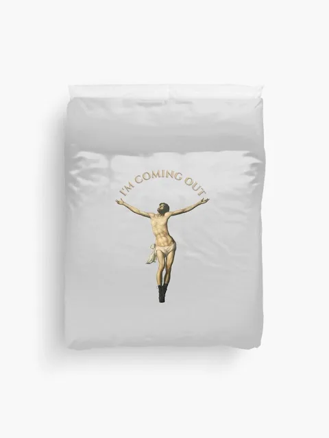 Jesus - I'm Coming Out duvet cover