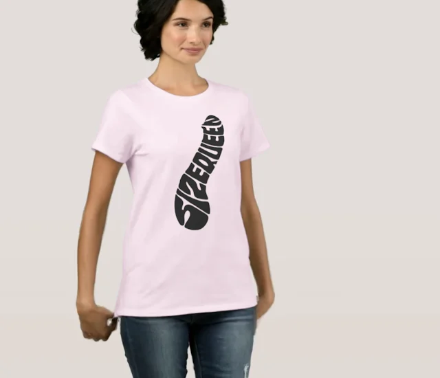 Size Queen t-shirt for her