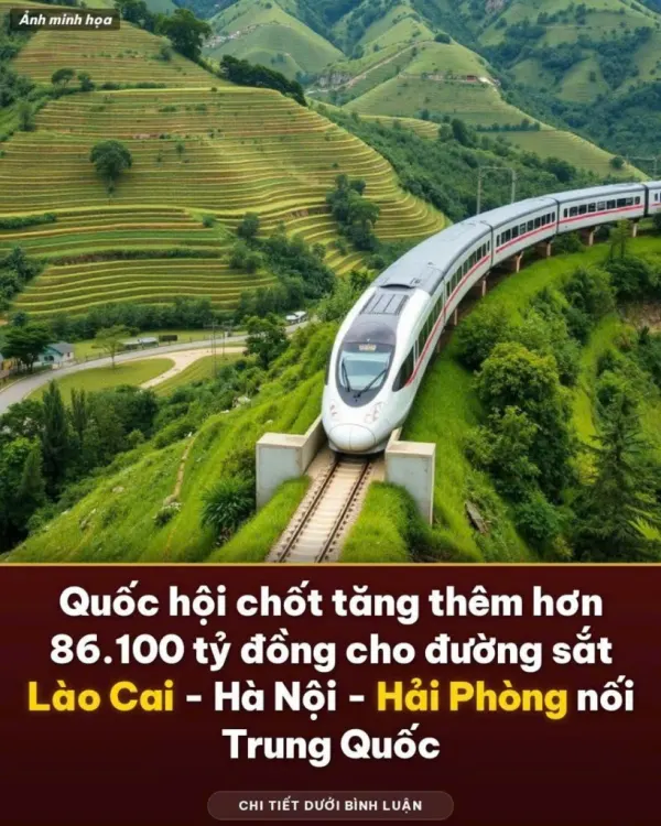 Quốc Hội Chốt Tăng Thêm Hơn 86.100 Tỷ Đồng Cho Đường Sắt Lào Cai – Hà Nội – Hải Phòng Nối Trung Quốc: Cú Hích Lịch Sử Cho BĐS & Du Lịch Sa Pa
