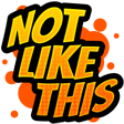 notlikethis