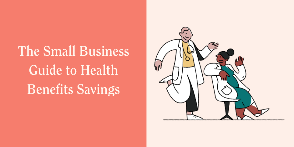 Small Business Guide to Health Benefits Savings