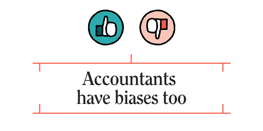 Accountants and Their Biases: Human Nature Will Not Be Denied