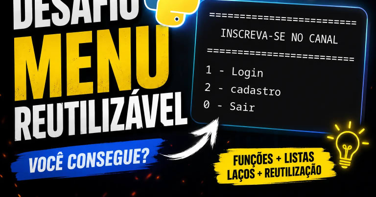Criando um Sistema de Menus em Python com Funções, Listas