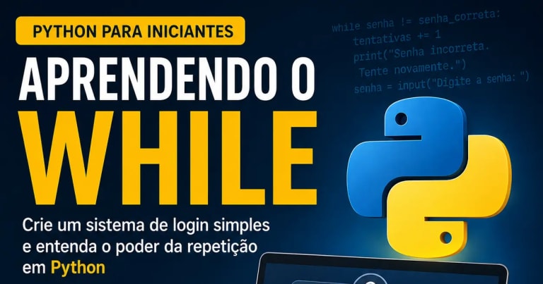 Aprendendo o while em Python Criando um Sistema de Login Simples