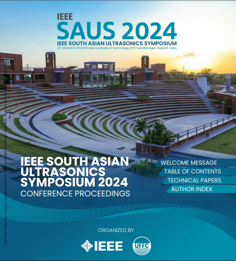 2024 IEEE South Asian Ultrasonics Symposium (SAUS)