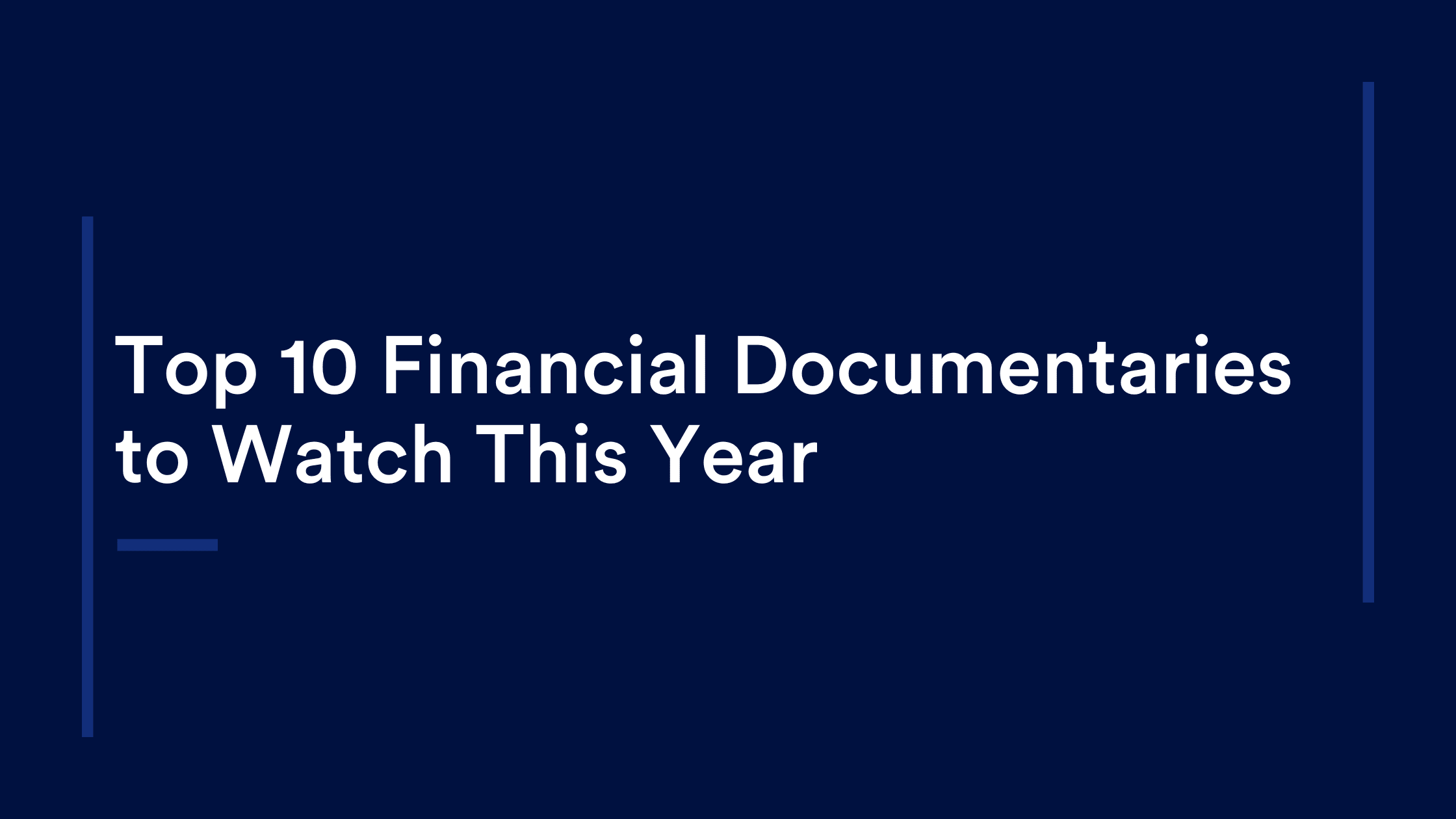 Top 10 Financial Documentaries to Watch This Year