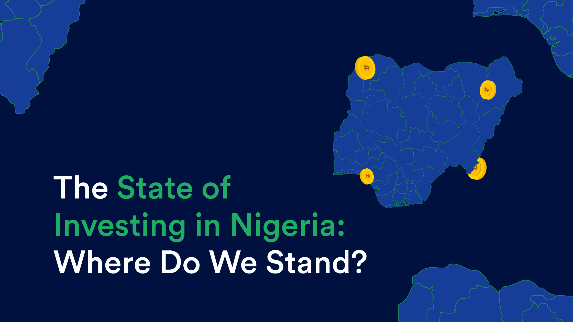 Investing in Nigeria: Where Do We Stand?